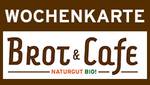 Wochenkarte Brot & Cafe